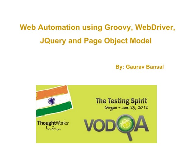 Comprehensive Browser Automation Solution using Groovy, WebDriver & Obect Model