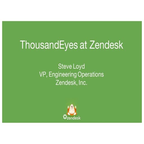 ThousandEyes at Zendesk