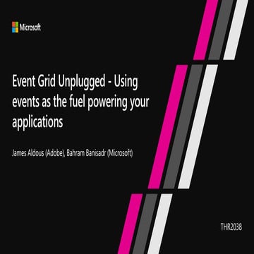 Event Grid Unplugged - Using events as the fuel powering your applications