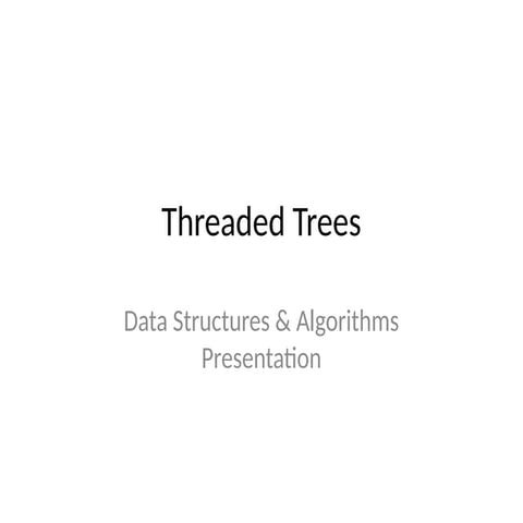 Threaded Binary Tree | PPTX