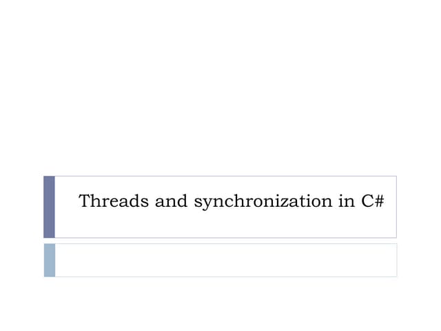 Threads and synchronization in C# visual programming.pptx