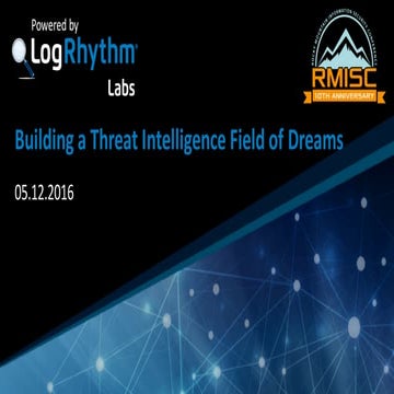 Threat Intelligence Field of Dreams