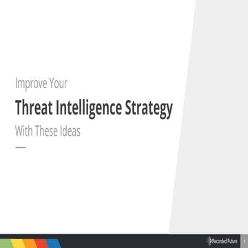 Improve Your Threat Intelligence Strategy With These Ideas