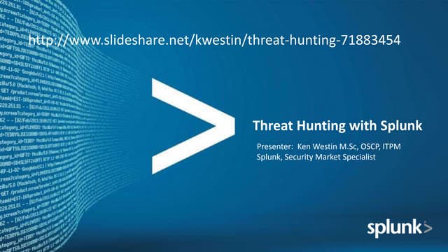 Threat Hunting with Splunk