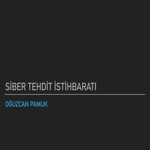 Siber Tehdit İstihbaratı (Threat Intelligence)