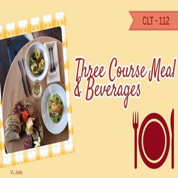 CLT 112 Three - Course Meal with Beverages