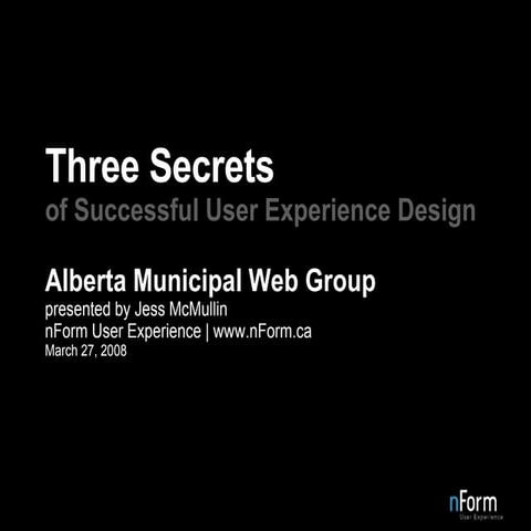 Three Secrets of Successful User Experience Design