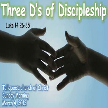 Three ds of discipleship 3 4-12 sermon
