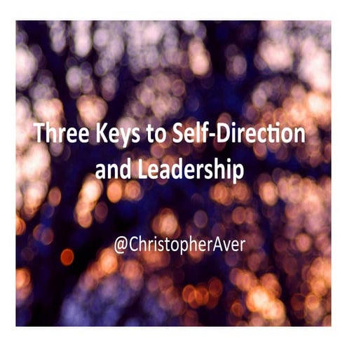 Three Keys to Self-Direction and Leadership | PDF