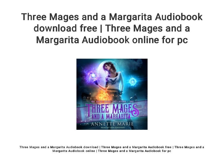 three mages and a margarita series three mages and a margarita series