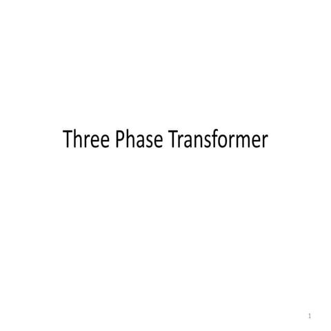 Three phase transformers