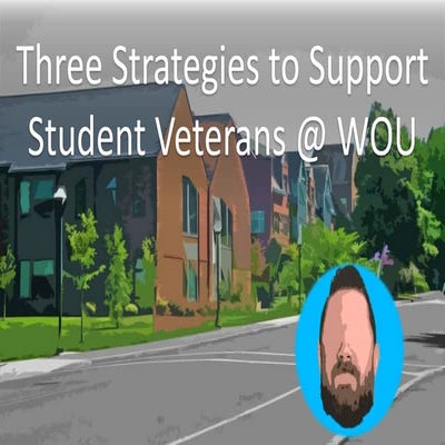 Three Strategies to Support Student Veterans at Western Oregon University