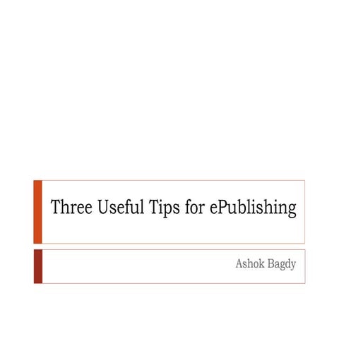 Three Useful Tips for ePublishing
