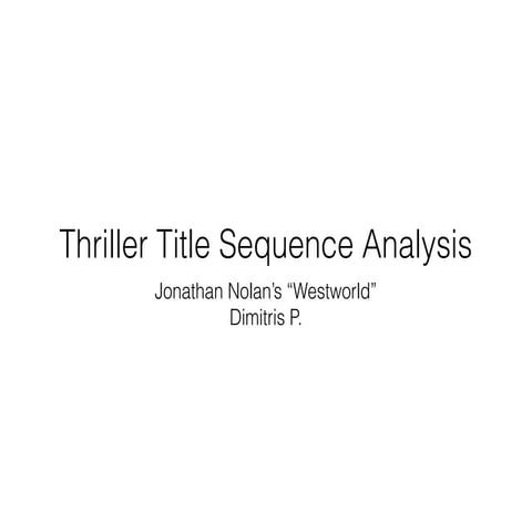 Thriller Title Sequence Analysis: Westworld | PDF