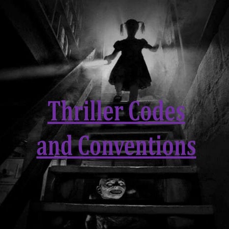Thriller codes and conventions 