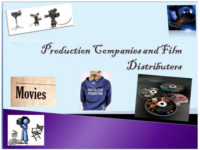 Production Company And Film Distribution