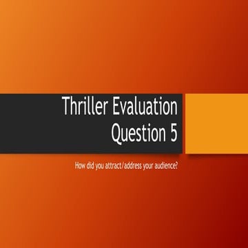 Thriller evaluation question 5