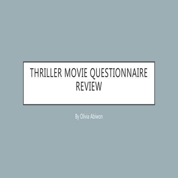 Thriller Movie Questionnaire Review Final