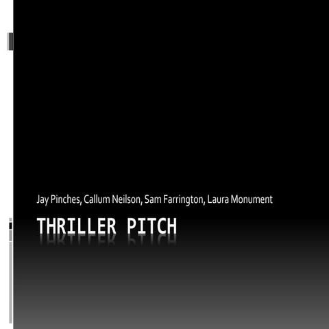 Thriller pitch 123