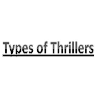 Types of Thrillers