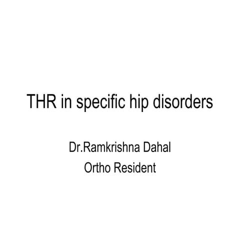 Thr in specific hip disorders 