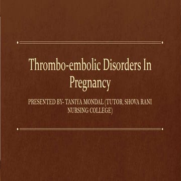 Thrombo embolic disorders in postnatal period