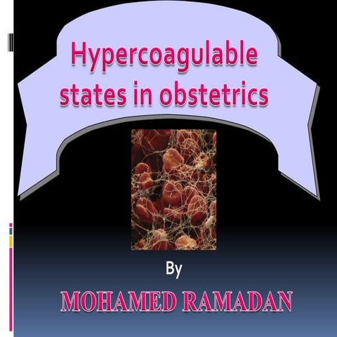 Thrombophilia by mohamed ramadan