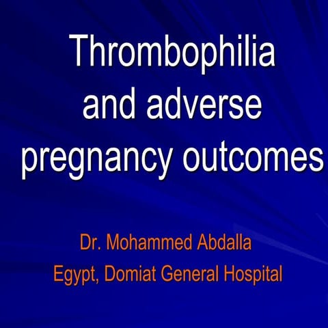 Thrombophilia adverse pregnancy outcomes