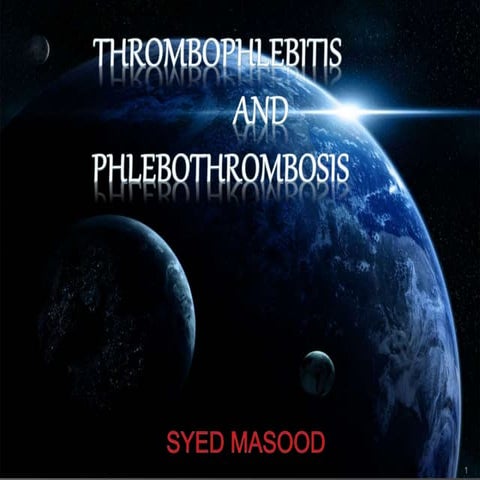 thrombophlebitis and phlebothrombosis.pptx