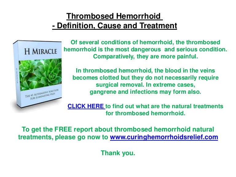 Thrombosed Hemorrhoid Definition, Cause and Treatment