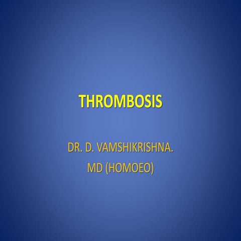 Thrombosis complete