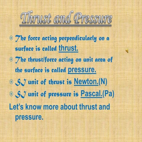 Thrust and pressure complete ppt