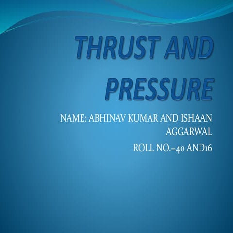 THRUST AND PRESSURE.pptx