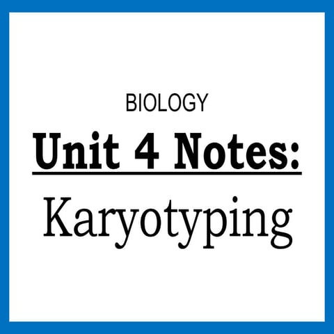 Ths general biology unit 4 heredity karyotyping notes_v1516