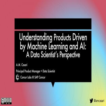 Understanding Products Driven by Machine Learning and AI: A Data Scientist's ...