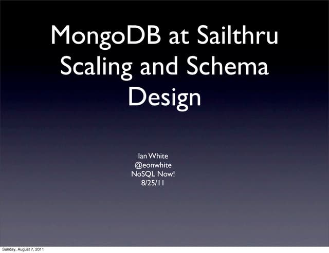 MongoDB at Sailthru: Scaling and Schema Design