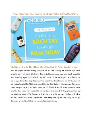 Thực Phẩm Chức Năng Sinh Lý Nữ Chuẩn Với Giá Tốt Tại ChoLiXi.vn