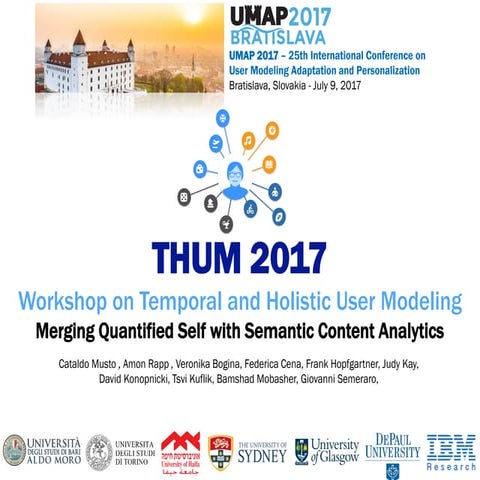 Temporal and Holistic User Modeling Workshop - THUM@UMAP 2017