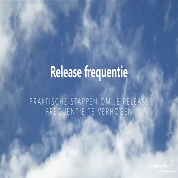 Webinar Praktische stappen om je release frequentie te verhogen
