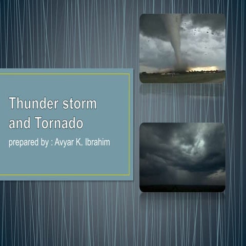 Thunderstorm and tornado