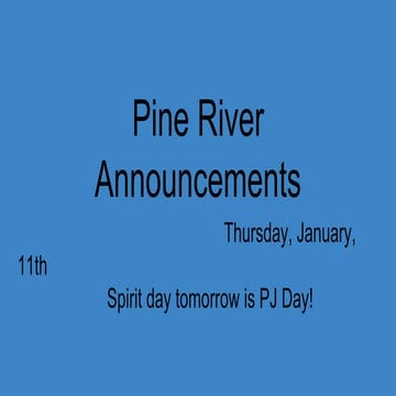 Thurs. Jan. 11th Pine River Announcements  