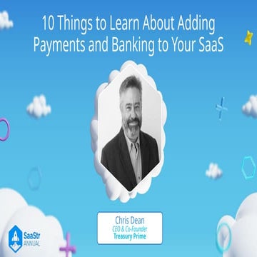 SaaStr Annual 2024: 10 Things to Learn About Adding Payments or Banking to Yo...