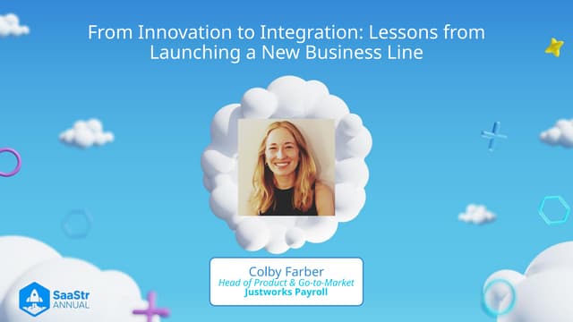 SaaStr Annual 2024: From Innovation to Integration: Lessons from Launching a New Business Line with Justworks
