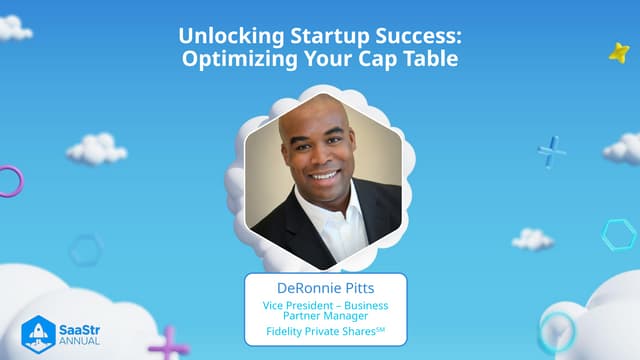 SaaStr Annual 2024: Unlocking Success: How to Optimize Your Cap Table with Fidelity