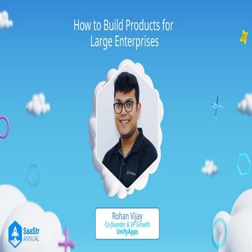 SaaStr Annual 2024: Building Products for the Enterprise with UnifyApps - (10...