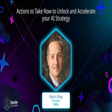 SaaStr Annual 2024: Actions to Take Now to Unlock and Accelerate your AI Stra...