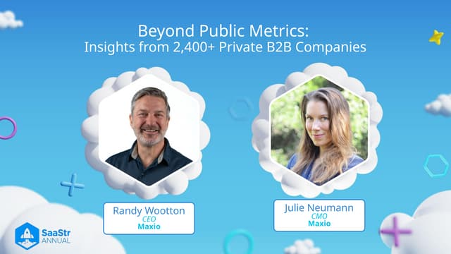 SaaStr Annual 2024: Beyond Public Metrics: Insights from 2,400+ Private B2B Companies with Maxio (10 min)