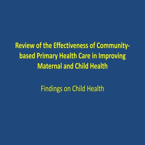 Effectiveness of Community-based Primary Health Care: A Participatory Discuss...