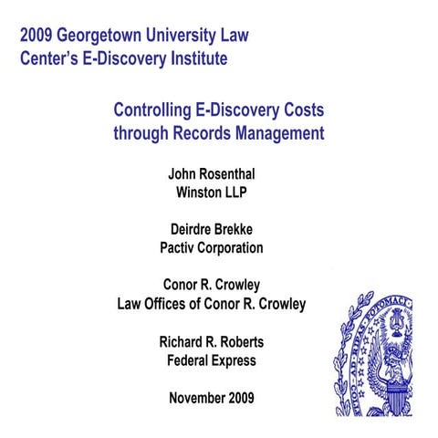 EDI 2009 Controlling E-Discovery Costs through Records Management