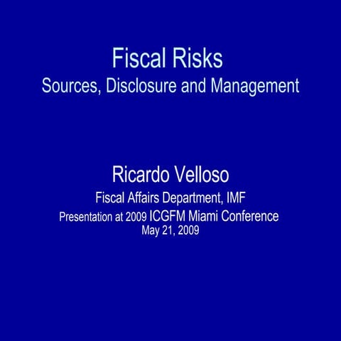 Fiscal Risks: Sources, Disclosure and Management